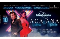 Regionalni muzički spektakl - Ana Nikolić i Aca Lukas u Banjaluci 10. jula