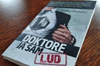 Nova knjiga Željka Mandića “Doktore, ja sam lud”