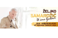 Koncert Željka Samardžića u Banjaluci