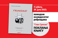 Knjiga "Trinidad" Branislava Antova Mikulića 29. jula na poklon čitaocima "Glasa"