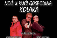Komedija „Noć u kući gospodina Kolaka“ u "Jazavcu"