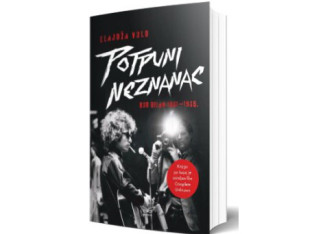 Srpski prevod knjige "Potpuni neznanac - Bob Dilan: 1961-1965."