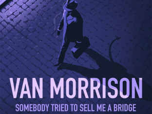 Van Morison najavio album bluz obrada „Somebody Tried To Sell Me A Bridge“