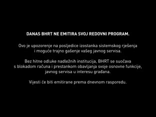 Затамњен екран – БХРТ обуставио емитовање