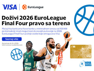 Nova banka i Visa vode vas u Atinu: Doživi Final Four pravo sa terena