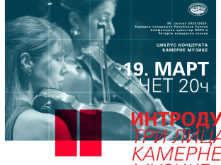 Tri lica kamerne muzike: Novi koncert iz ciklusa "Introdukcije" u nacionalnom teatru