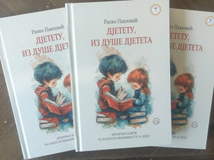 Objavljena knjiga "Djetetu, iz duše djeteta" književnika Ranka Pavlovića