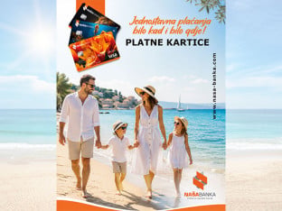 Platne kartice Naše banke siguran i pouzdan saputnik na svakom putovanju!