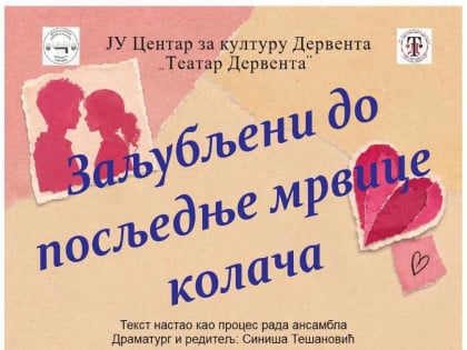 Premijera u CZK Derventa: Predstava "Zaljubljeni do posljednje mrvice kolača" za kraj pozorišne sezone