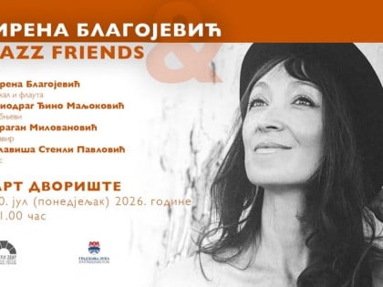 Џез чаролија под звијездама: Ирена Благојевић и "Jazz Friends" у Банском двору
