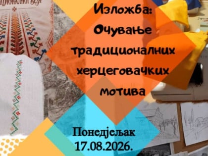 Kulturno nasljeđe Hercegovine: Izložba tradicionalnih motiva u Trebinju