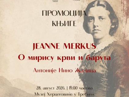 Промоција књиге о Жани Меркус: Прича о заборављеној хероини Херцеговачког устанка