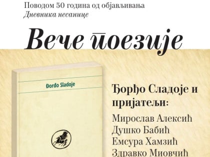 Пјеснички јубилеј у Бањалуци: Пола вијека "Дневника несанице" Ђорђа Сладоја у Кући Милановића