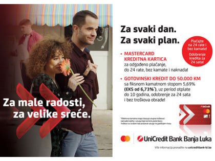 Za male radosti, za velike sreće, uz posebnu ponudu UniCredit Bank Banja Luka