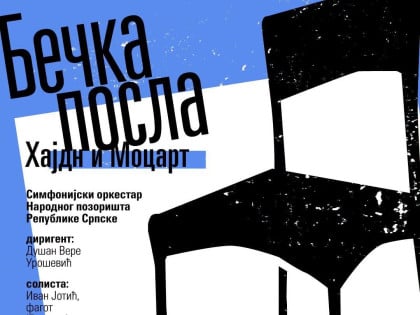 Концерт "Бечка посла – Хајдн и Моцарт" Симфонијског оркестра НПРС у Бањалуци